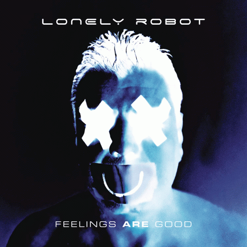 Lonely Robot : Feelings Are Good